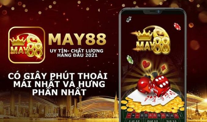 Ấn tượng về May88 win đến từ giao dịch, dịch vụ cung cấp